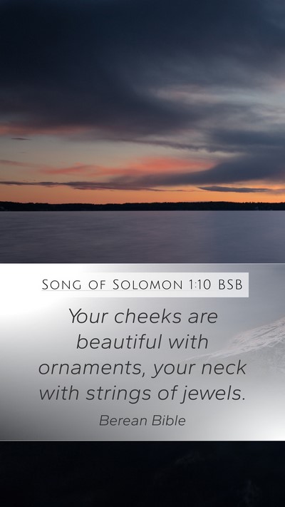 Song of Solomon 1:10 BSB Bible Verse Image