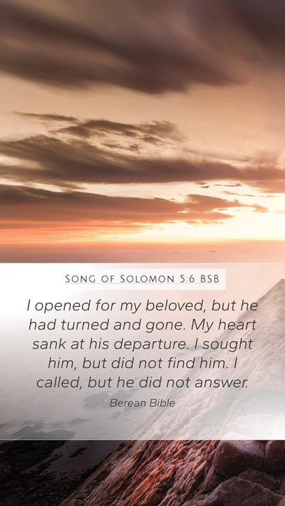 Song of Solomon 5:6 BSB Bible Verse Image