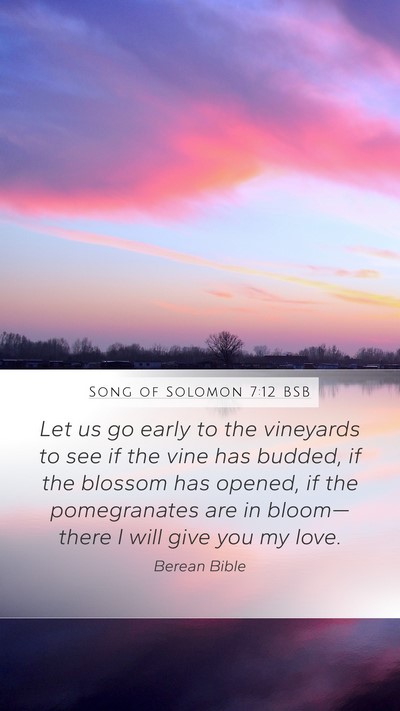 Song of Solomon 7:12 BSB Bible Verse Image