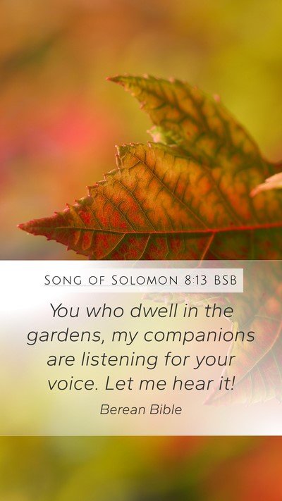 Song of Solomon 8:13 BSB Bible Verse Image