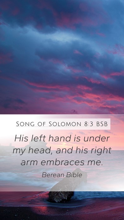 Song of Solomon 8:3 BSB Bible Verse Image