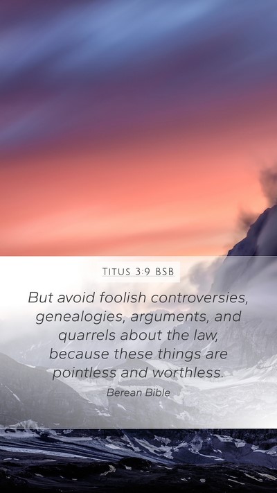 Titus 3:9 BSB Bible Verse Image