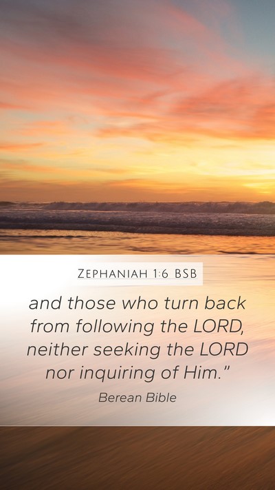 Zephaniah 1:6 BSB Bible Verse Image