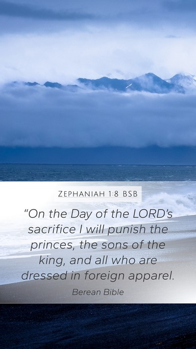 Zephaniah 1:8 BSB Mobile Phone Wallpaper - “On the Day of the LORD’s sacrifice I will - Mobile Bible Verse Wallpaper